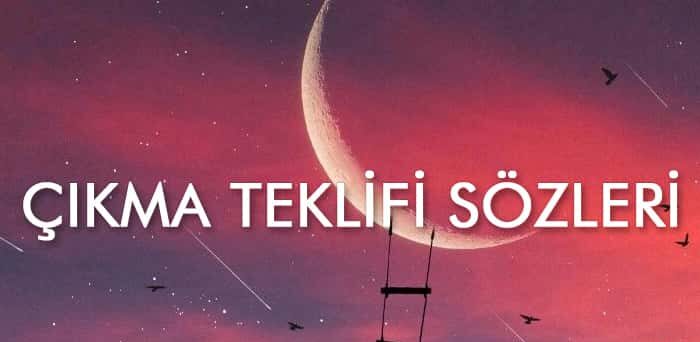çıkma teklifi sözleri