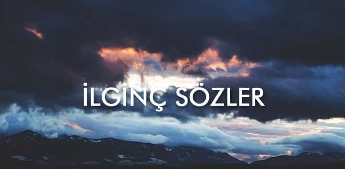 ilginç sözler