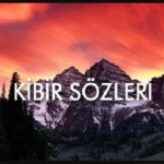 kibir sözleri