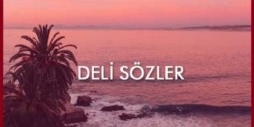 deli sözler