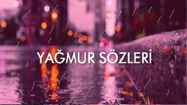 yağmur sözleri